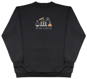 We have Chemistry - Huge Oversized Hoodless Hoodie